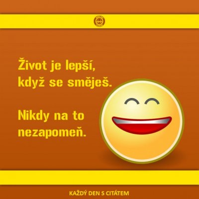 Citaty-Zivot-je-lepsi-kdyz-se-smejes-nikdy-605x605